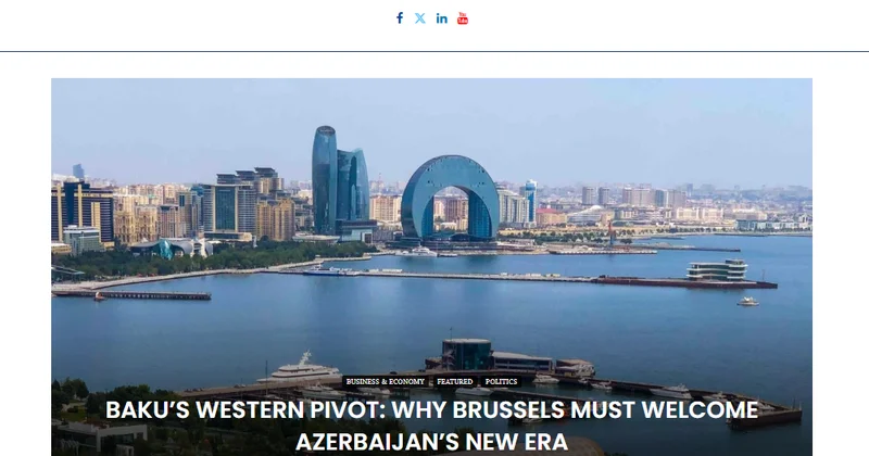 Азербайджан стратегический партнер Европы, ориентированный на Запад издание EU Today
