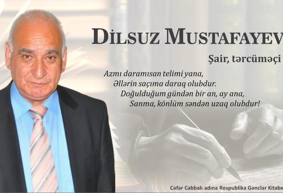 Şair Dilsuz Mustafayevin 80 illik yubileyi ilə əlaqədar vəsait hazırlanıb