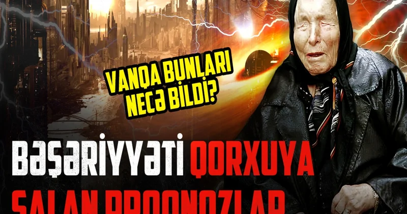 Kor olandan sonra görməyə başlayan Vanqa SSRİ rəhbərinə nə demişdi?