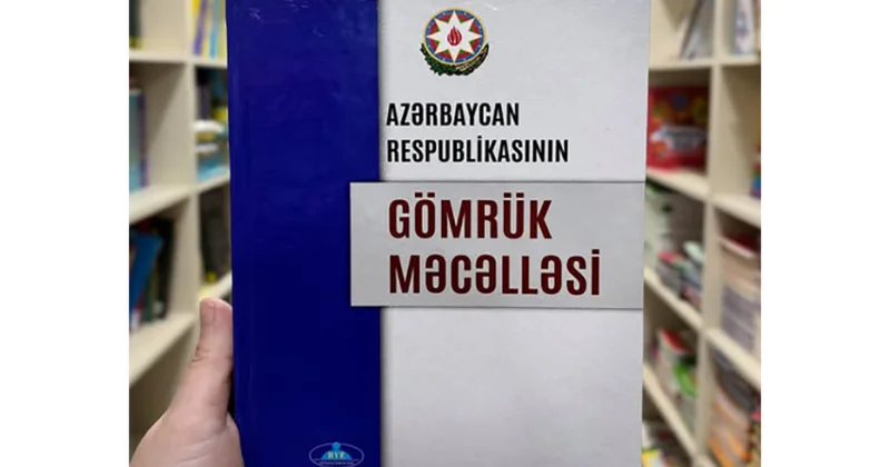Gömrük Məcəlləsində rəqəmsallaşma və islahatlar genişlənir