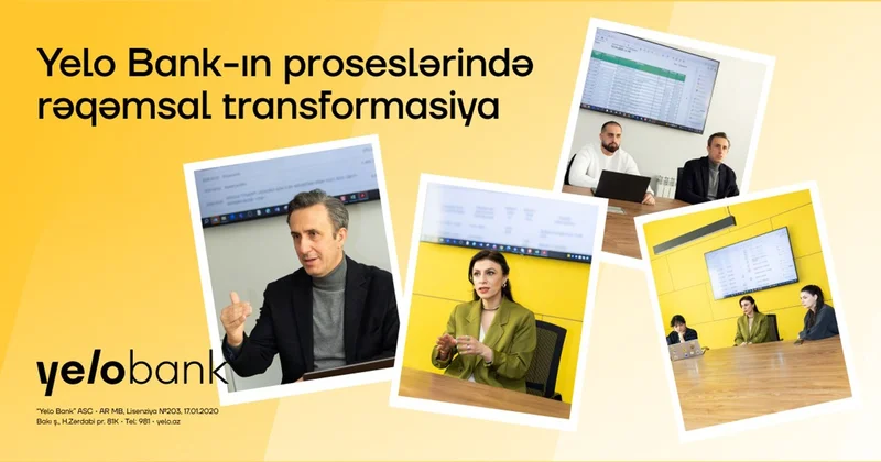 “Yelo Bank”ın proseslərində rəqəmsal transformasiya