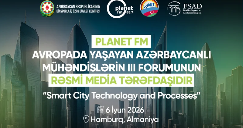 Avropada yaşayan azərbaycanlı mühəndislərin III Forumu keçiriləcək