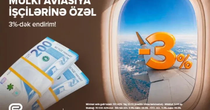 Mülki Aviasiya İşçilərinə ÖZƏL KREDİT TƏKLİFİ