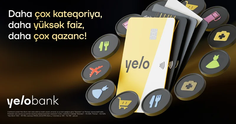 Yelo kartların cashback şərtləri yeniləndi daha çox limit, daha yüksək cashback!