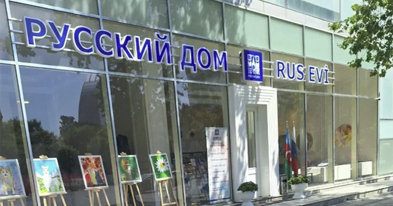 Bu, Bakıda Rus Evi nin bağlanmasına səbəb olub Rusiya XİN