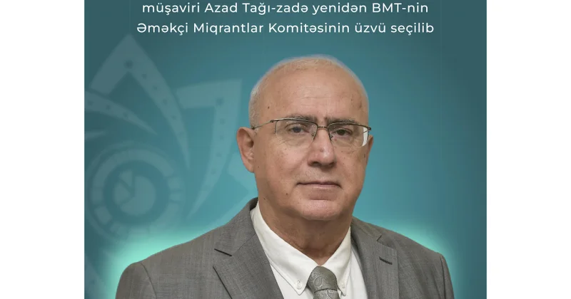 Milli Observatoriya sədrinin müşaviri yenidən BMT nin Əməkçi Miqrantlar Komitəsinin üzvü seçilib