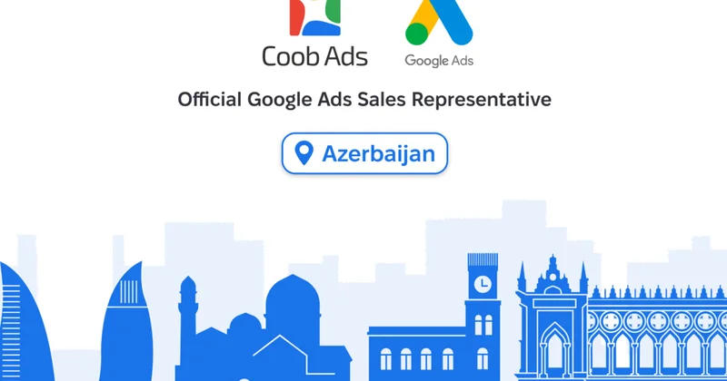 Google назначил Coob Ads официальным Google Ads Sales Representative в Азербайджане