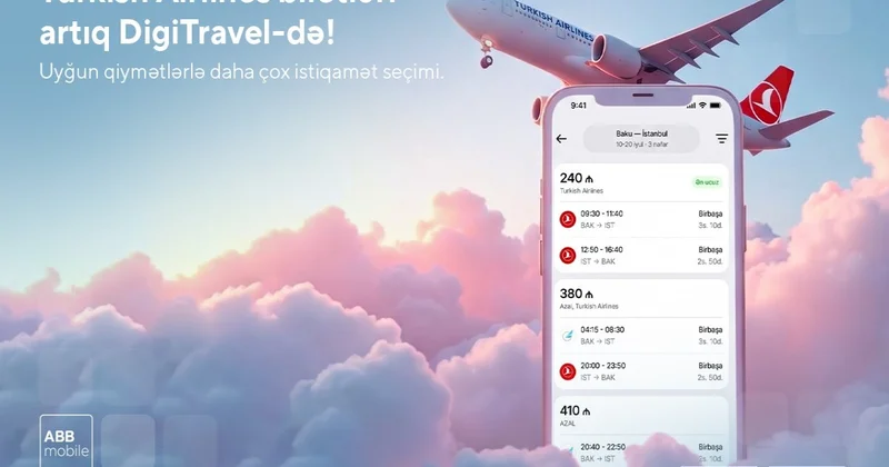 THY və digər hava yollarına biletlər də DigiTravel lə ABB mobile tətbiqində!