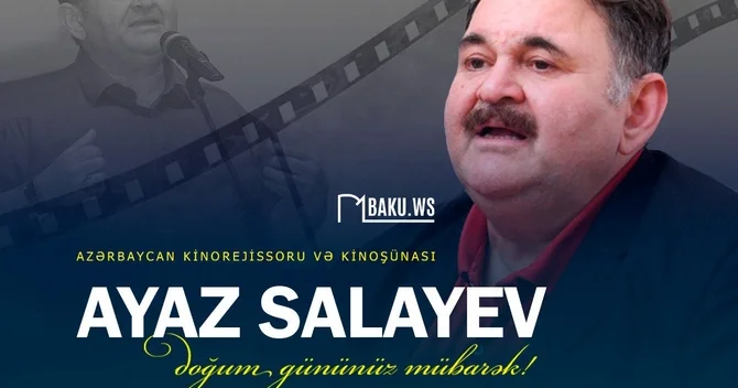 Əməkdar incəsənət xadimi Ayaz Salayevin 65 yaşı tamam olur