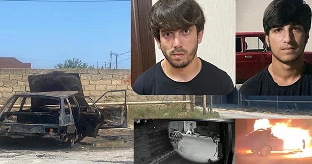 Bakıda maşını qəsdən yandıranlar saxlanıldı VİDEO