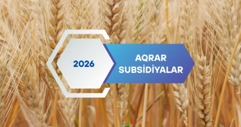 Aqrar Subsidiya Şurası 2026 cı il üçün subsidiya əmsallarını açıqlayıb