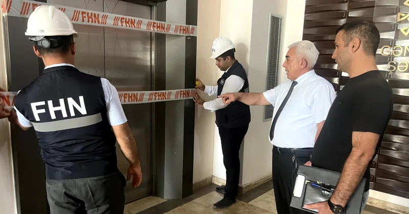 FHN Naxçıvan şəhərindəki çoxmərtəbəli yaşayış binasında 2 liftin istismarını dayandırıb