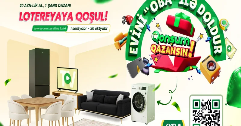 Lotereyada iştirak et, Evini “OBA” ilə doldur! VİDEO