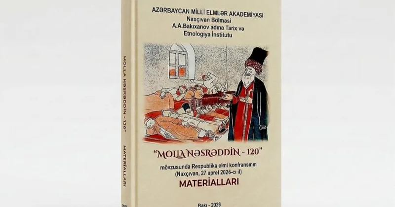 “Molla Nəsrəddin 120” mövzusunda Respublika elmi konfransının materialları çapdan çıxıb