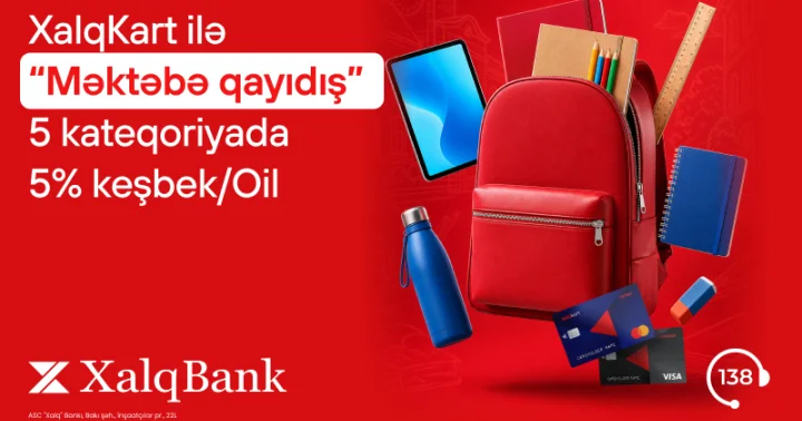 XalqKartda 5% keşbeklə “Məktəbə qayıdış” ®