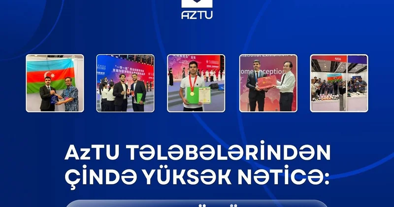AzTU tələbələrindən Çində yüksək nəticə 2 qızıl, 1 gümüş medal