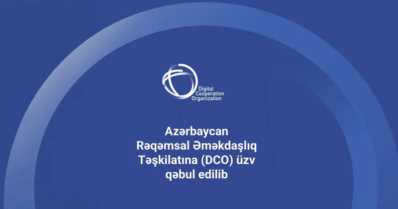 Азербайджан принят в Организацию цифрового сотрудничества