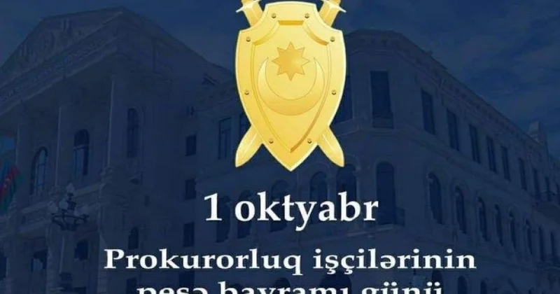 Azərbaycanda prokurorluq orqanlarının yaranmasının 107 illiyi və prokurorluq işçilərinin peşə bayramıdır