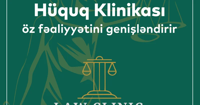 BDU nun Hüquq Klinikası fəaliyyətini genişləndirir