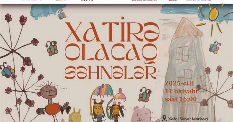 “Xatirə olacaq səhnələr” adlı sərgisi açılacaq