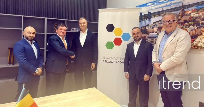 Belçik Azərbaycan Ticarət Palatasının Bakıda ofisi açılıb