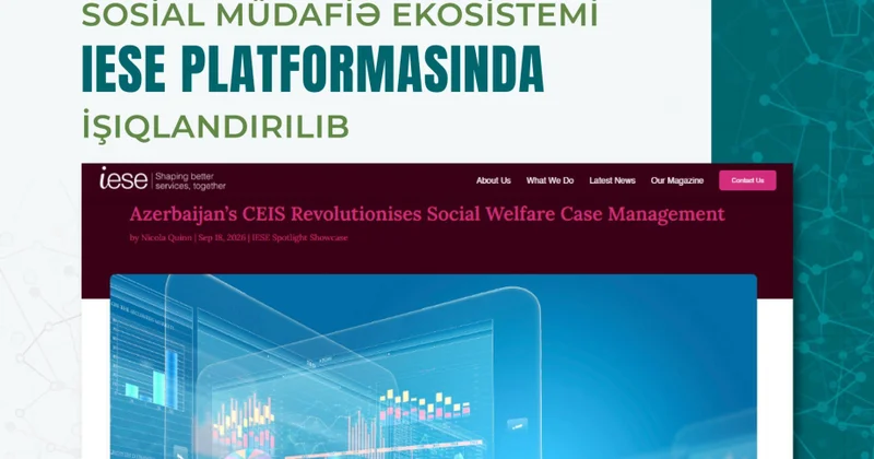 Azərbaycanın rəqəmsal sosial müdafiə ekosistemi IESE platformasında işıqlandırılıb