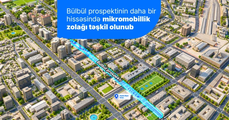 Bülbül prospektinin daha bir hissəsində mikromobillik zolağı təşkil olunub