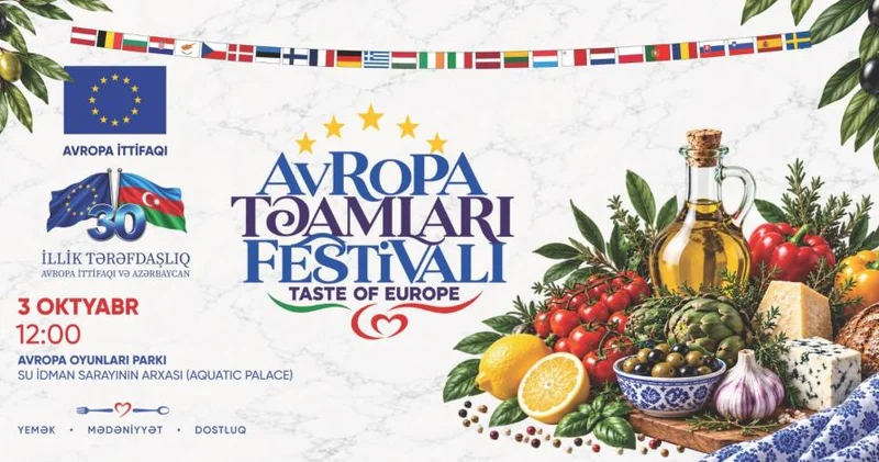 Bakıda 4 cü “Avropa Təamları” Kulinariya Festivalını keçiriləcək