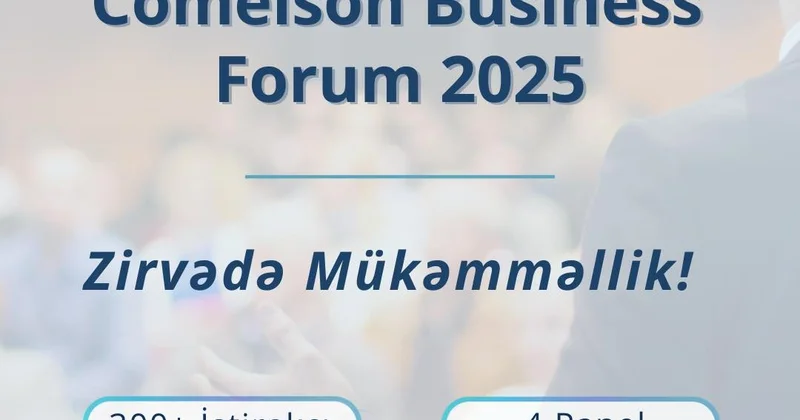 Comelson Business Forum 2025 baş tutacaq