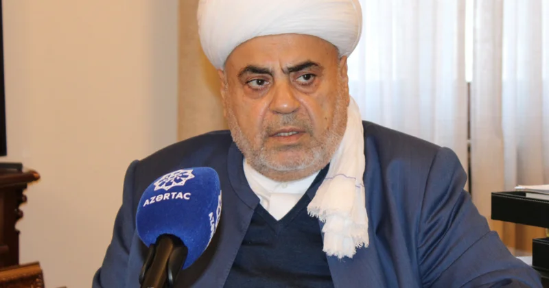 Şeyxülislam: Azərbaycan dini tolerantlıq və multikultural həyat tərzi baxımından dünya dövlətləri üçün örnəkdir MÜSAHİBƏ
