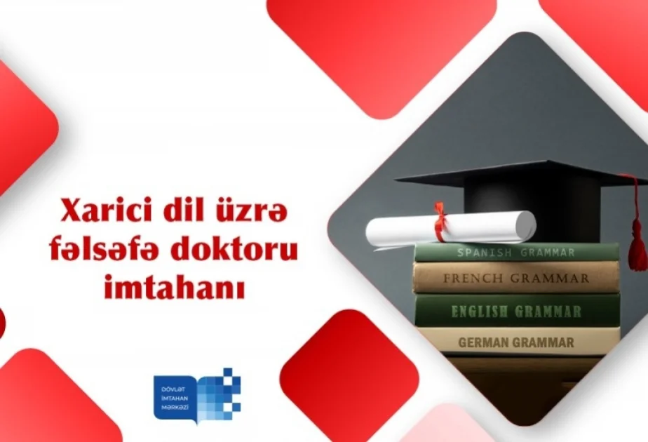 DİM xarici dillər üzrə fəlsəfə doktoru imtahanı keçirib AZƏRTAC