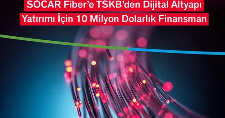 SOCAR Fiber привлекла $10 млн на модернизацию оптоволоконной инфраструктуры в Турции