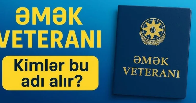 Ötən il “Əmək veteranı” adı və vəsiqəsi ilə təmin edilənlərin sayı açıqlanıb