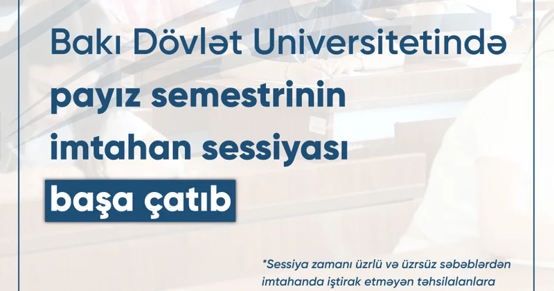 BDU da payız semestrinin imtahan sessiyası başa çatıb