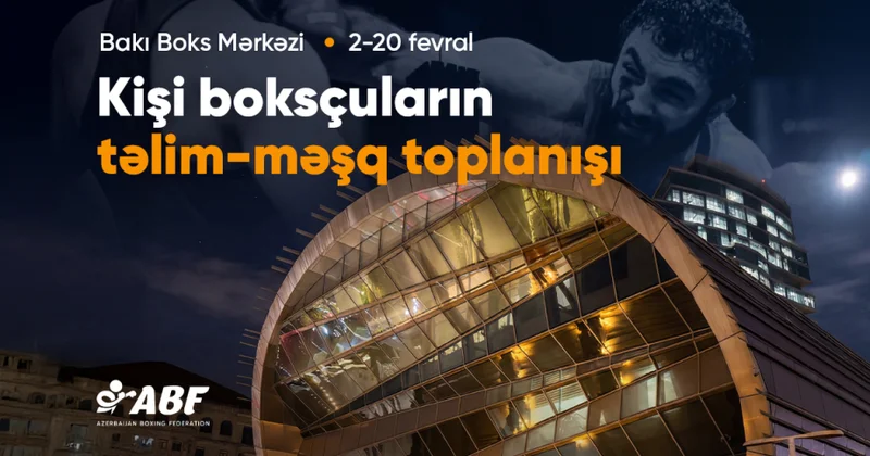 Azərbaycanın boks yığması ilin ilk təlim məşq toplanışına start verib