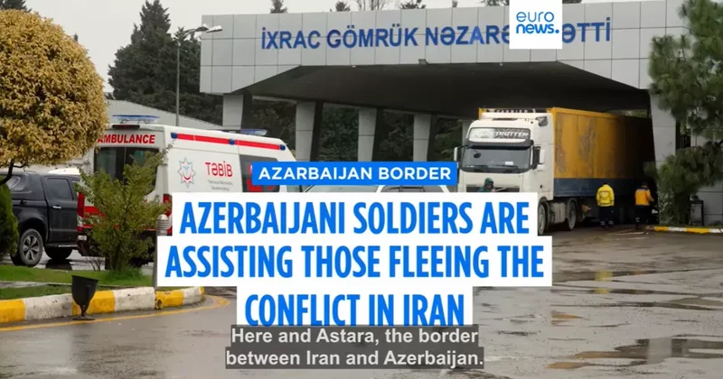 Euronews: В Астаре, на границе Азербайджана и Ирана, встречают бегущих от конфликта Видео