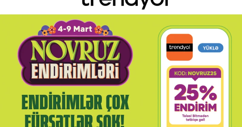 Trendyol объявляет праздничные скидки по случаю Новруз байрамы