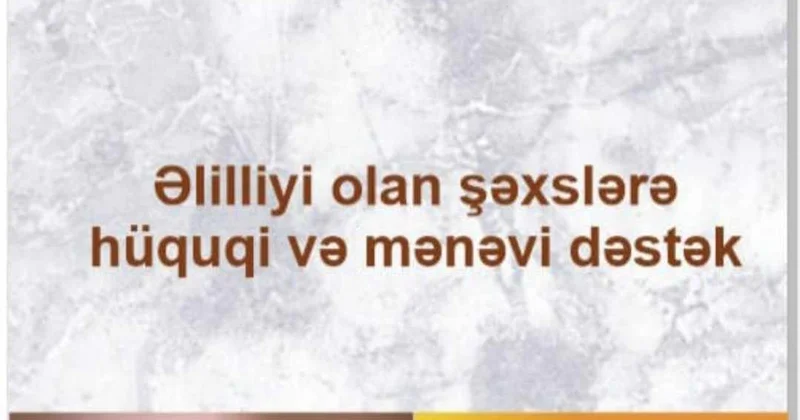 QHT “Əlilliyi olan şəxslərə hüquqi və mənəvi dəstək” adlı layihəsinin icrasına başlayıb