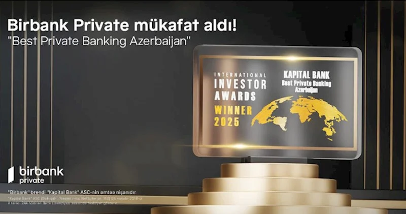 Birbank Private beynəlxalq “Best Private Banking Azerbaijan” mükafatına layiq görüldü
