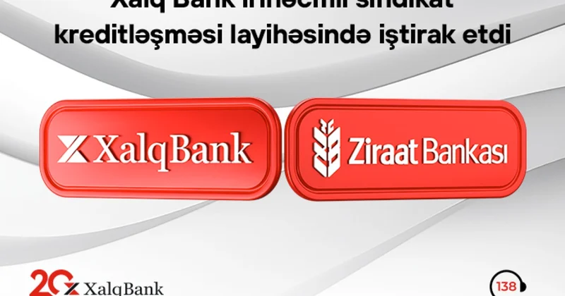 Xalq Bank beynəlxalq maliyyə bazarında növbəti layihədə iştirak edib