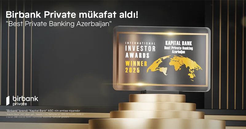 Birbank Private удостоен международной премии Best Private Banking Azerbaijan