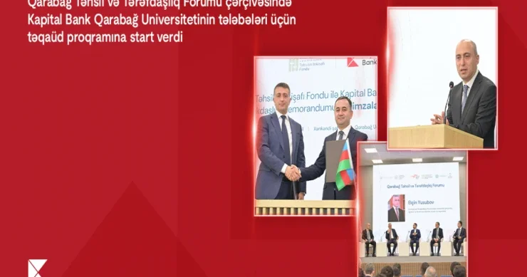 Kapital Bank Qarabağ Universitetinin tələbələri üçün təqaüd proqramına start verdi
