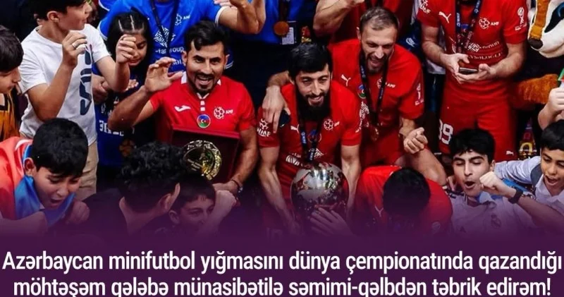 Prezident İlham Əliyevdən dünya çempionu olan yığmamızla bağlı paylaşım