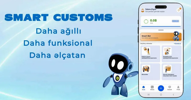 “Smart Customs” mobil tətbiqi yeni tərtibatda