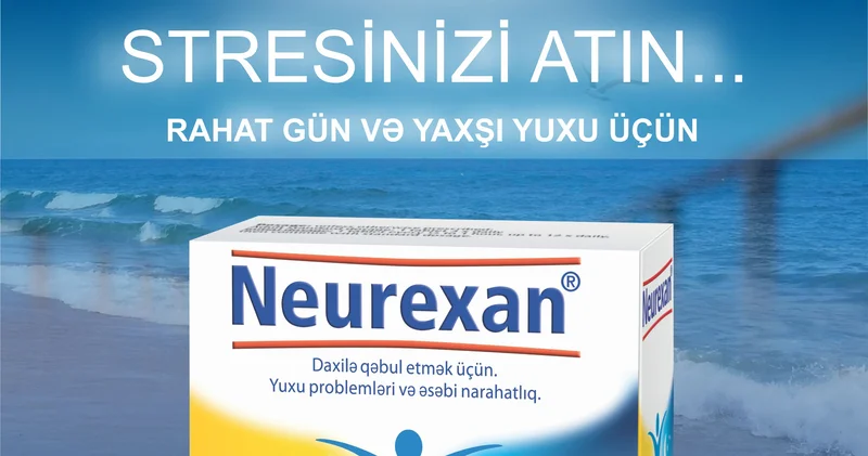 Rahat gün və yaxşı yuxu üçün Neurexan!