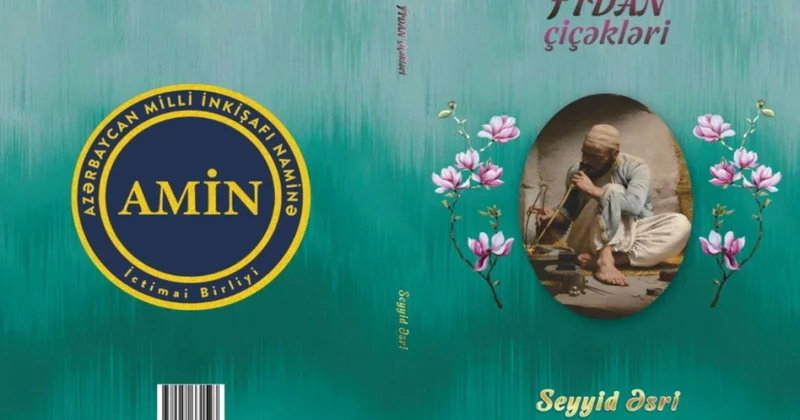 Seyyid Əsrinin ilk kitabı Fidan çiçəkləri