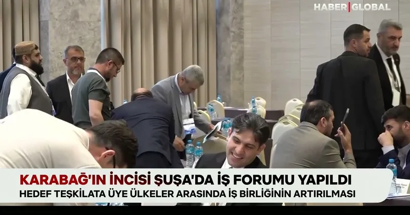 Şuşadakı biznes forumu İƏT ə üzv ölkələr arasında ticarəti artıracaq