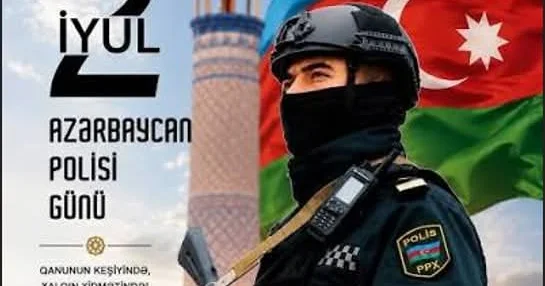 Azərbaycan polisi ölkəmizdə sabitliyin və ictimai təhlükəsizliyin qorunmasında mühüm rol oynayır