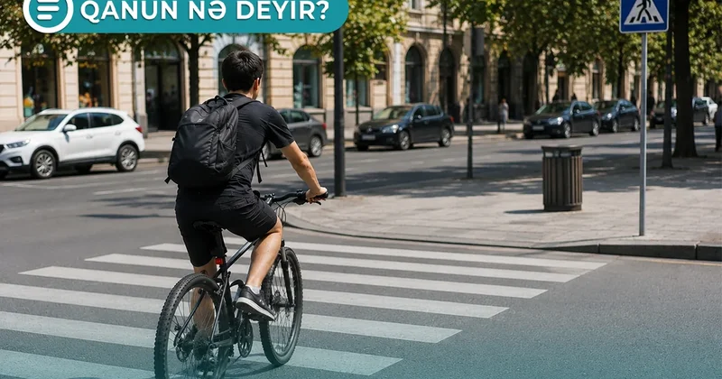 Piyada keçidindən istifadə edən velosipedçilər cərimə oluna bilərlər Qanun nə deyir? VİDEO