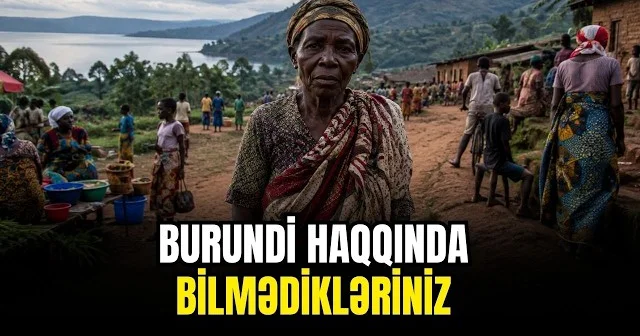 Dünyanın ən kasıb ölkəsi: Burundi VİDEO